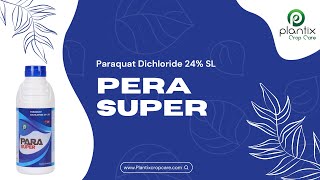 PERA SUPER (Paraquat Dichloride 24% SL)