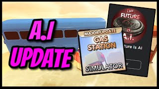 Roblox - Gas Station Simulator A.I Update!!! (Bus stop, Robots etc.)