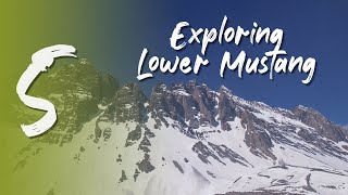 Episode. 5 | Exploring Lower Mustang | Switchback Nepal