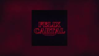 Felix Cartal - Stranger Things Theme (Felix Cartal's Afterdark Remix) (Official Audio)