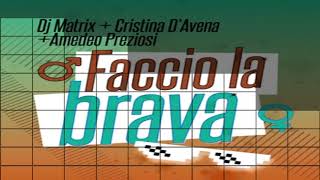 Dj Matrix - Faccio La Brava Mixer Version