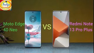 Redmi Note 13 Pro Plus VS Moto Edge 40 Neo: Which Phone Should You Choose? in 2024