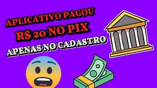 Aplicativo pagando R$20 no cadastro