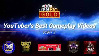 Trailer for Teen Patti Gold YouTuber's Best Gameplay compilation video | Part 2