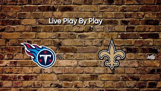 Tennessee Titans vs New Orleans Saints NFL Preseason Play By Play