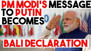 PM Modi's message to Putin becomes Bali Declaration