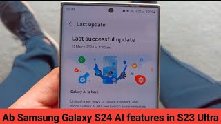 Samsung Galaxy S23 Ultra received 3.1 GB AI Update | Ab S23 ultra me S24 ultra ke AI ke features