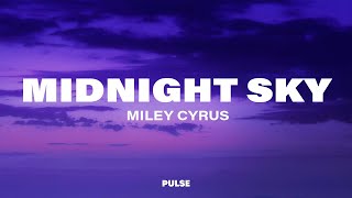 Miley Cyrus - Midnight Sky (Lyrics)