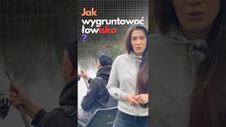 Jak wygruntować łowisko?