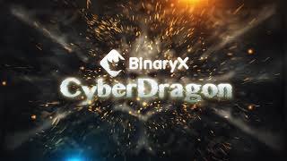 BinaryX CyberDragon Official Trailer