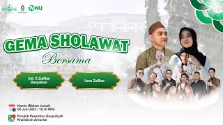 🔴[LIVE] Gema Sholawat Bersama Ust.S Zulfikar Basyaiban & Veve Zulfikar