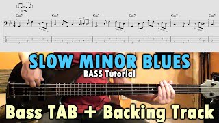 SLOW MINOR BLUES Bass Line - BASS TAB & Backing Track - BASS LESSON TUTORIAL TABS