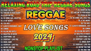 REGGAE MUSIC MIX 2024 - OLDIES BUT GOODIES REGGAE SONGS - RELAXING ROAD TRIP LOVE SONGS 2024