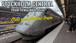 Stockholm Central take the train Intercity to OSLO or X2000 to MALMÖ