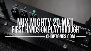 NUX Mighty 20 MKII | First Hands On Playthrough Demo