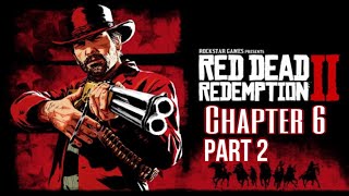 Red Dead Redemption 2 Story Walkthrough Chapter 6 Part 2