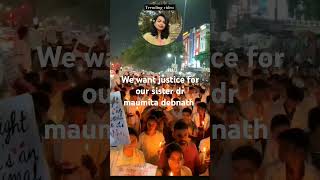 dr maumita debnath we want justice #kolkatarapecase