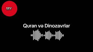 Ateistlərə Cavablar- Quran və dinozavrlar