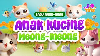 ANAK KUCING MEONG MEONG | LAGU ANAK INDONESIA TERBAIK - LAGU ANAK ANAK - @J.GToysNusantara