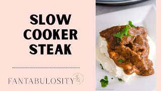 Slow Cooker Steak