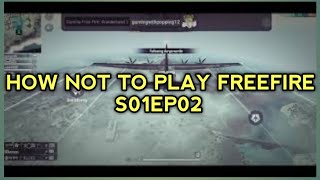 How not to play freefire S01EP02 (ranked)