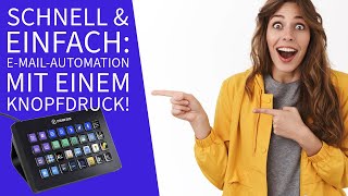 Zeit sparen im Büro: Automatisiere deine E-Mails mit dem Elgato Stream Deck!