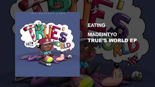 Madeintyo - Eating (Produced By YadaYada & Di$ney)