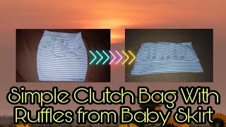 Baby Skirt Converted into Clutch Bag With Ruffles | @MisKulit31