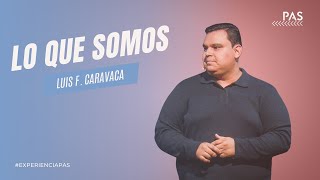 Lo que somos - Luis Caravaca