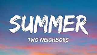 Two Neighbors - The Summer (Lyrics) [7clouds Release]