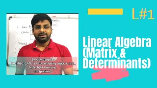 L#1: Matrix and Determinants/Complete Course of Engineering Mathematics/Mathematics for GATE & ESE.