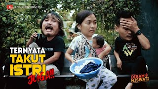 DIKAM DAN MISWATI #02- EPISODE TAKUT ISTRI