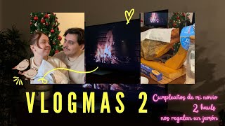 🎄VLOGMAS 2- Cumple de mi novio, 2 hauls, y nos regalan un jamón🎉🍽️