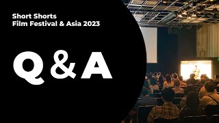 SSFF & ASIA 2023 Q&A Session 6.24 @表参道ヒルズ スペース オー④