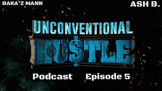 Unconventional Hustle EP 5 Master Athlete