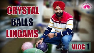 Crystal balls and lingams | Wholesale Crystals Shop in Delhi - Vlog 1