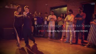 TANGO in INDIA -- Dominic Bridge X Vaibhavi Karad 1/3