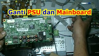 Ganti PSU dan Mainboard TV LED