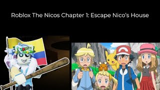 AAAH!!! NICO IS EVIL! Roblox The Nicos Chapter 1: Escape Nico’s House