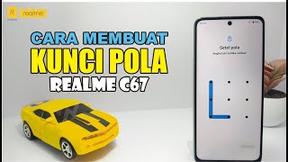 Cara Membuat Kunci Layar POLA Hp Realme C67 dalam 2 Menit!