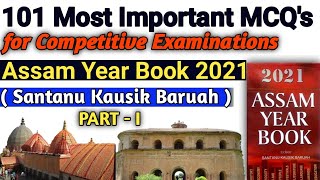 Most Important 101 MCQ's for Competitive Examinations from Assam Year Book 2021 l APSC IPNRDI PART-1