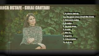 ANCA OSTAFE - COLAJ CU 10 CANTARI