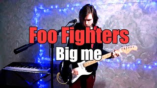 Big Me - Foo Fighters - Cover