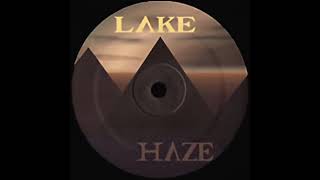 Lake Haze - Love In Lux