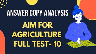 Answer Writing Analysis | Full Test- 10 | AIM FOR AGRICULTURE SERIES