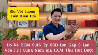 Lượng Kiều Hối Đổ Về HCM 9,46 Tỷ USD Lớn Gấp 3 lần Vốn FDI Cùng Năm