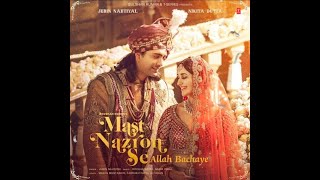 Mast Nazron se Allah Bachae || Jubin Nautiyal