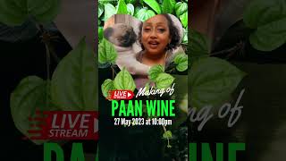 Announcement of Live Demo  on Making of PAAN WINE #homebrewgossips #shortsvideo #wine #making