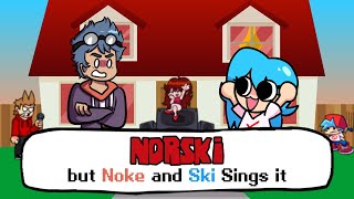 Nokeski- wait who is noke? (Norski but its a Noke and Ski Cover) - Friday Night Funkin' Cover