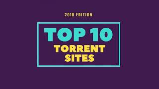 Top 10 Best Torrent Websites 2018 For Downloading Movies, Games,Anime, Software | Mazhar337